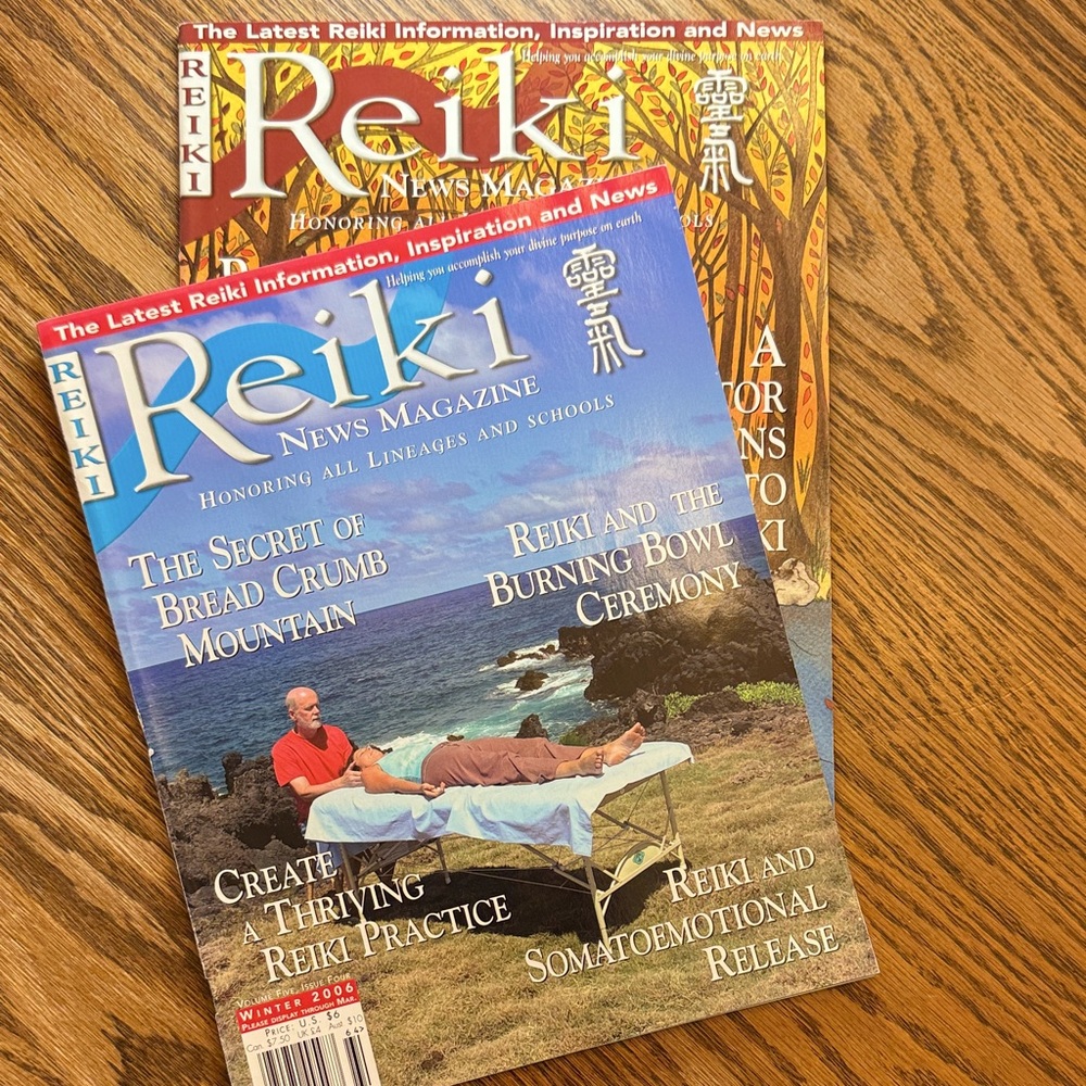 REIKI 2006 “Reiki News Magazine” Winter & Fall editions.